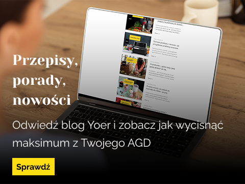 Przepisy, porady, nowości - blog Yoer