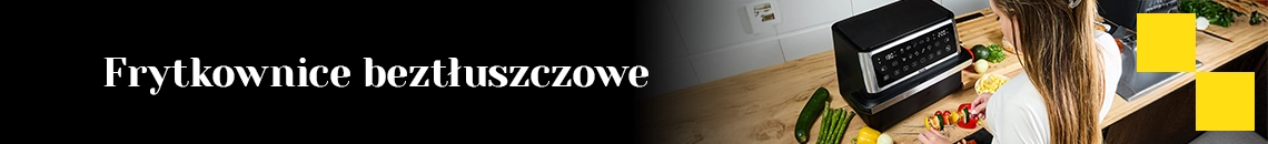 Frytkownice beztłuszczowe