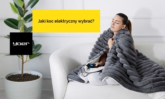 Jaki koc elektryczny wybrać? Poradnik