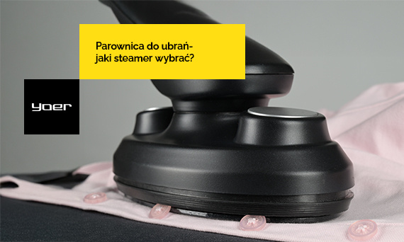 Parownica do ubrań, prasowacz, steamer - jakie urządzenie wybrać?