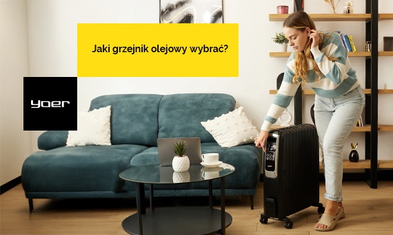 Jaki grzejnik olejowy wybrać? Poradnik