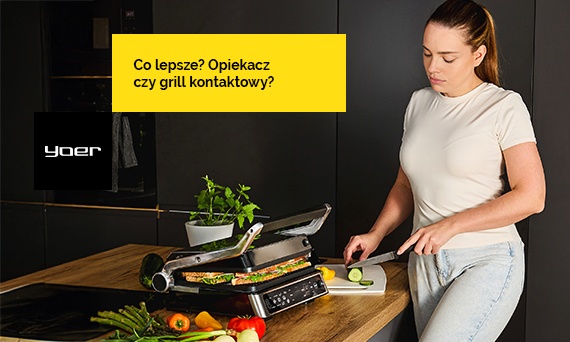 Co lepsze opiekacz czy grill kontaktowy? Poradnik