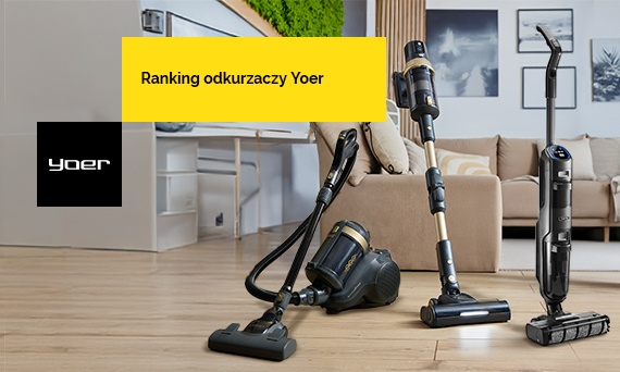 Ranking odkurzaczy Yoer - TOP 3 modele 2025