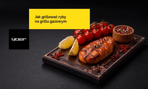 Jak grillować ryby na grillu gazowym – praktyczny poradnik
