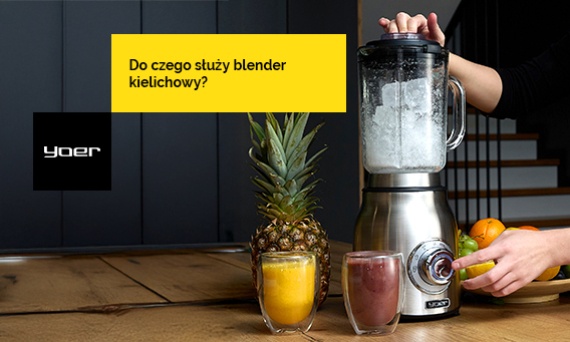 Do czego służy blender kielichowy? Co potrafi?