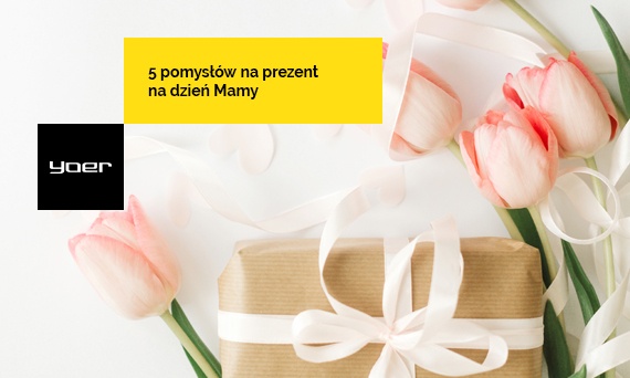 5 pomysłów na prezent na Dzień Mamy