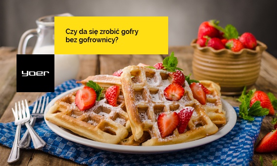 Czy da się zrobić gofry bez gofrownicy?