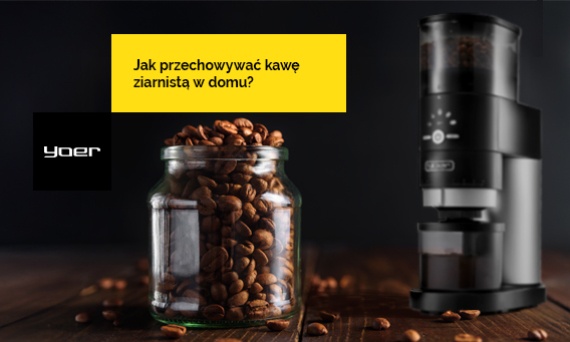 Jak przechowywać kawę ziarnistą w domu?