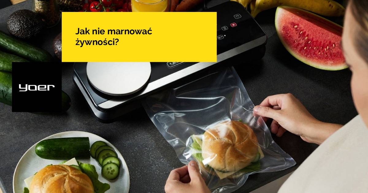 Jak nie marnować żywności? Kuchnia zero waste z Yoer 
