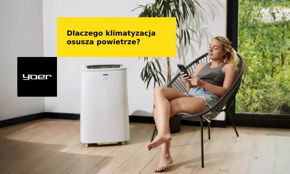 Dlaczego klimatyzacja osusza powietrze?